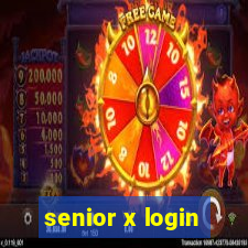 senior x login